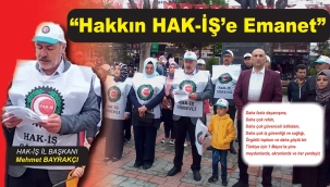 HAK-İŞ OLARAK EKRANLARDA, DİJİTAL PLATFORMLARDA VE TÜM İLLERDEYİZ