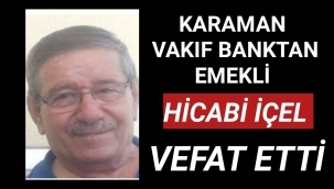 Hicabi İçel Vefat Etti