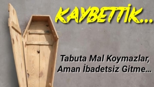 KAYBETTİK...