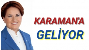 Meral Akşener Karaman'a Geliyor
