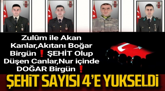 Şehit Sayısı 4'e Yükseldi
