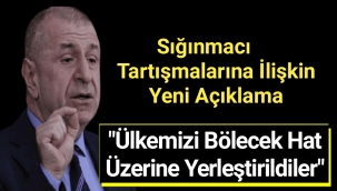 Ümit Özdağ'dan Mülteciler Hakkında Yeni Açıklama