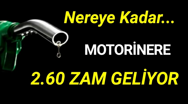 Cuma gecesi motorine 2.60 TL zam geliyor