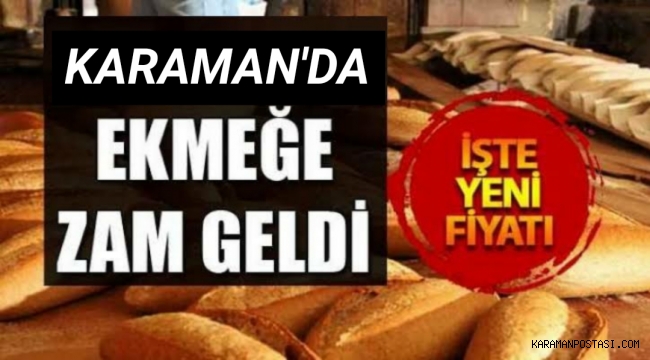 Karaman'da Ekmeğe Zam Geldi