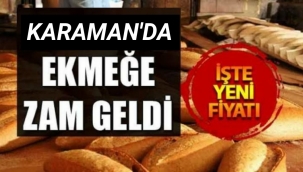 Karaman'da Ekmeğe Zam Geldi