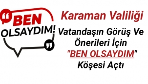 Vatandaşın Görüş Ve Önerileri Karaman Valiliği İçin Önemli