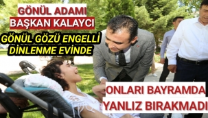 Gönül Adamı Karaman Belediye Başkanı Kalaycı,Gönül Gözü Engelli Dinlenme Evinde Bayramlaşmaya Katıldı