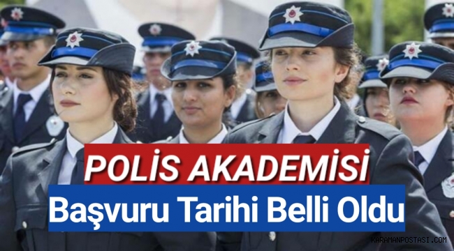 Polis Akademisi Başvuru ve Şartları Açıklandı
