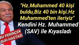 HADSİZ! KENDİNİ PEYGAMBERİMİZ (SAV) İLE KIYASLADI