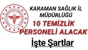 Karaman'da O Kuruma 40 Yaş Sınır En Az İlkokul Mezunu Personel Alımı Yapılacak
