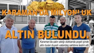 Satın aldığı iş yerinde bir kiloya yakın altın buldu