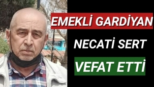 Sert Ailesinin Acı Günü.Emekli Gardiyan Hayatını Kaybetti