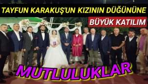 Sevilen İsim Tayfun KARAKUŞ'un Kızının Düğününe Muhteşem Katılım