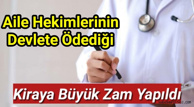 Aile hekimlerinin devlete ödediği kiraya büyük zam yapıldı