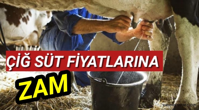 Çiğ süt fiyatlarına zam