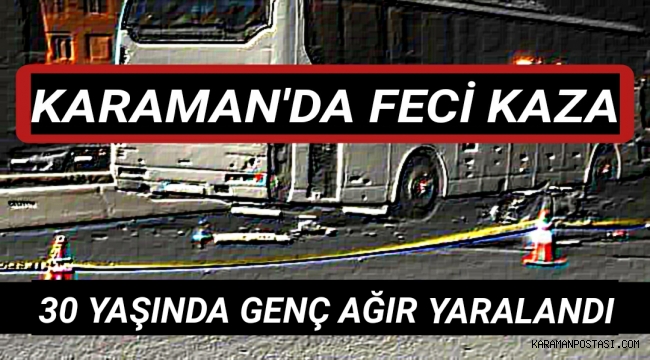 Karaman'da Otobüs Motorsiklete Çarptı 1 Ağır Yaralı