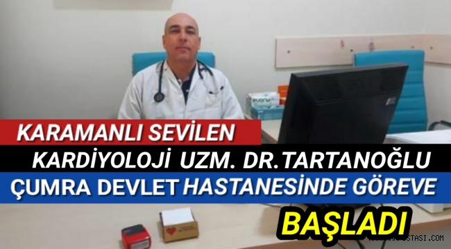 Sevilen Karamanlı Doktor Çumra Devlet Hastanesinde Göreve Başladı