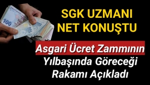 SGK uzmanı net konuştu! Asgari ücret zammının yılbaşında göreceği rakamı açıkladı