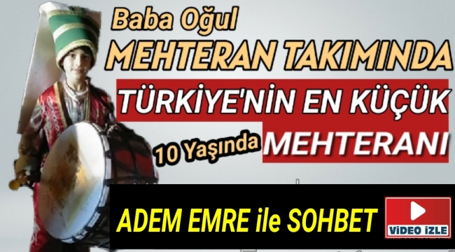 TÜRKİYE'NİN EN KÜÇÜK MEHTERANI
