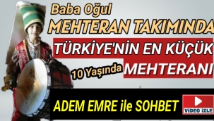 TÜRKİYE'NİN EN KÜÇÜK MEHTERANI