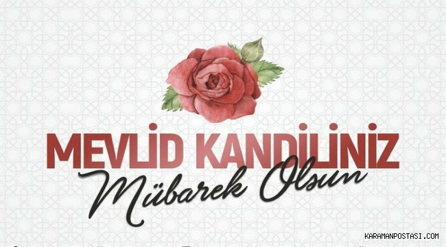 Mevlîd Kandilinizi Tebrik Ederiz!