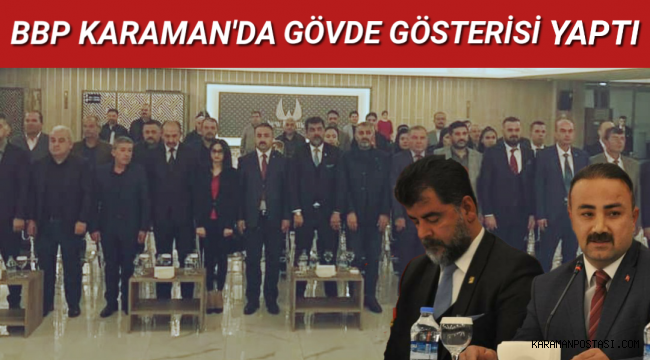 BBP KARAMAN İL YÖNETİMİ TANITIM TOPLANTISINI GERÇEKLEŞTİ