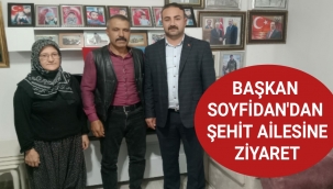 BBP’li Soyfidan’dan şehit ailesine ziyaret