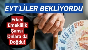 Erken emeklilik şansı onlara da doğdu! Kadınlarda 50 yaş, erkeklerde 55 yaş için fırsat