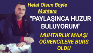 Muhtar Maaşını Hayır İşlerine Harcıyor