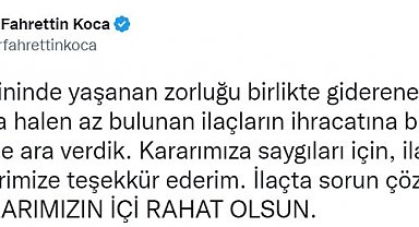 Bakan Koca: "İlaçta sorun çözülüyor, hastalarımızın içi rahat olsun"