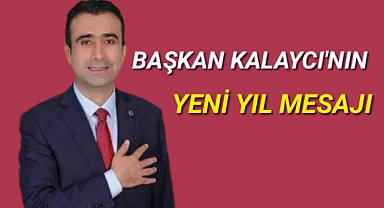 BELEDİYE BAŞKANI SAVAŞ KALAYCI’NIN YENİ YIL MESAJI