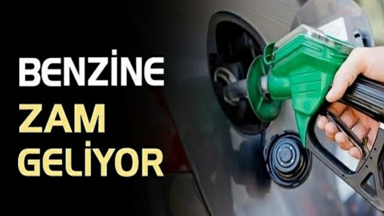 Benzine zam geliyor
