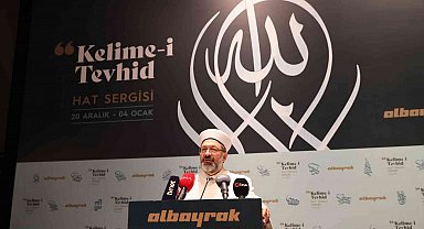Diyanet İşleri Başkanı Erbaş, İstanbul'da 'Kelime-i Tevhid Hat Eserleri Sergisi'ni açtı