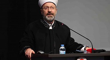 Diyanet İşleri Başkanı Erbaş: "İnsanlığın huzur ve refahı, yeryüzünün imar ve ıslahı için mücadele ediyoruz"