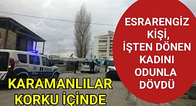 KARAMAN'DA O SAPIK YENİDEN ORTAYA ÇIKTI