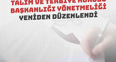 Talim ve Terbiye Kurulu Başkanlığı yönetmeliği yeniden düzenlendi