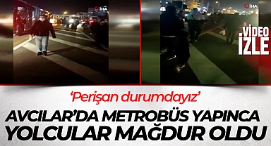 Avcılar’da metrobüs arıza yapınca yolcular mağdur oldu
