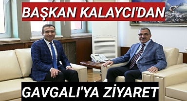 Başkan Kalaycı'dan Rektör Gavgalı'ya Ziyaret