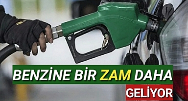 Benzine bir zam daha geliyor