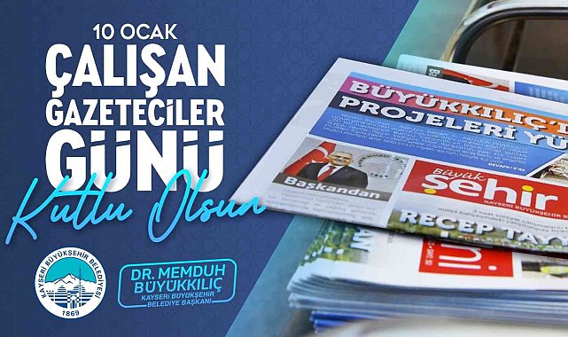Büyükkılıç: "Basınımız, demokrasimizin vazgeçilmez gücüdür"