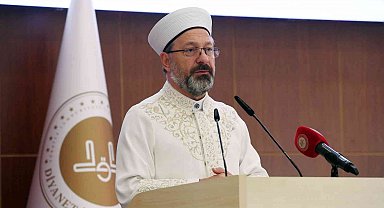 Diyanet İşleri Başkanı Erbaş'tan kuraklığa karşı dua çağrısı