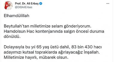 Diyanet İşleri Erbaş: "65 yaş üstü dahil, 83 bin 430 hacı adayımızı kutsal topraklarda ağırlayacağız"