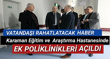 Karaman Eğitim ve Araştırma Hastanesindeki Sorunlar Bir Bir Çözüme Kavuşuyor