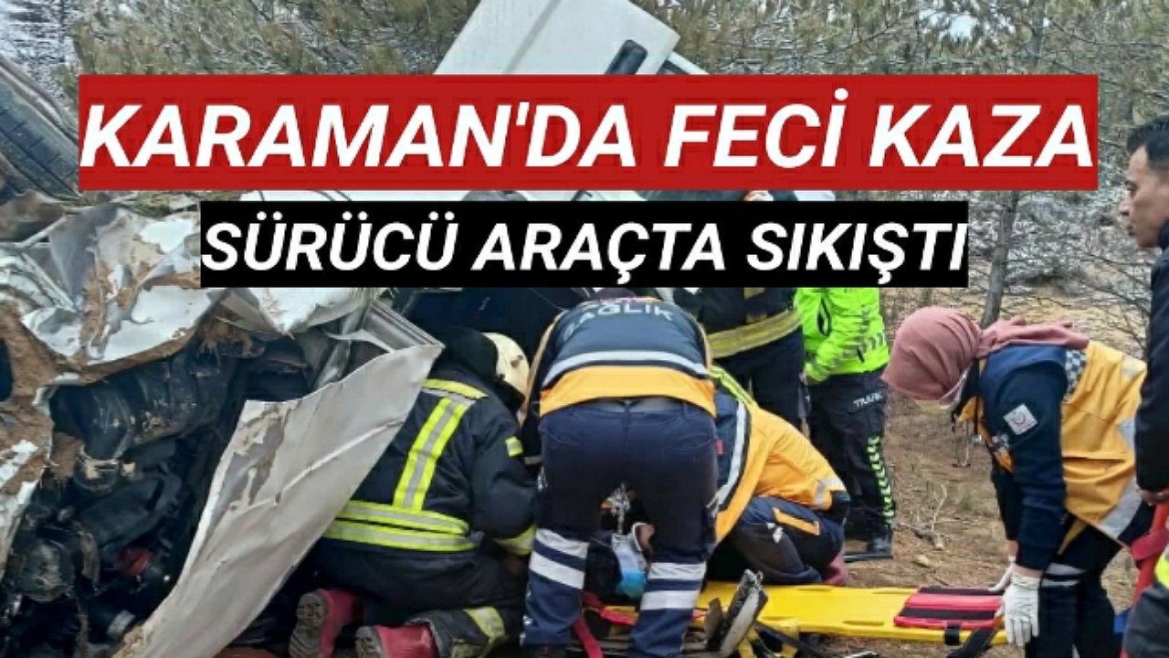 Karaman'da Kamyonet Devrildi 1 Yaralı