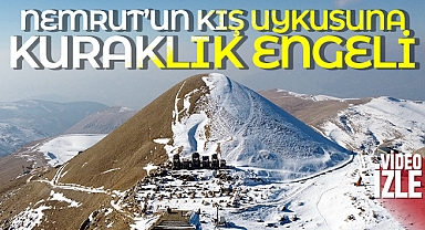 Nemrut’un kış uykusuna kuraklık engeli
