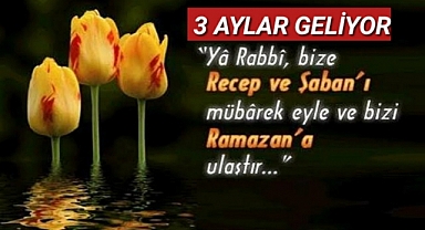 RAMAZAN AY'I MÜJDELEYİCİSİ 3 AYLAR YAKLAŞTI