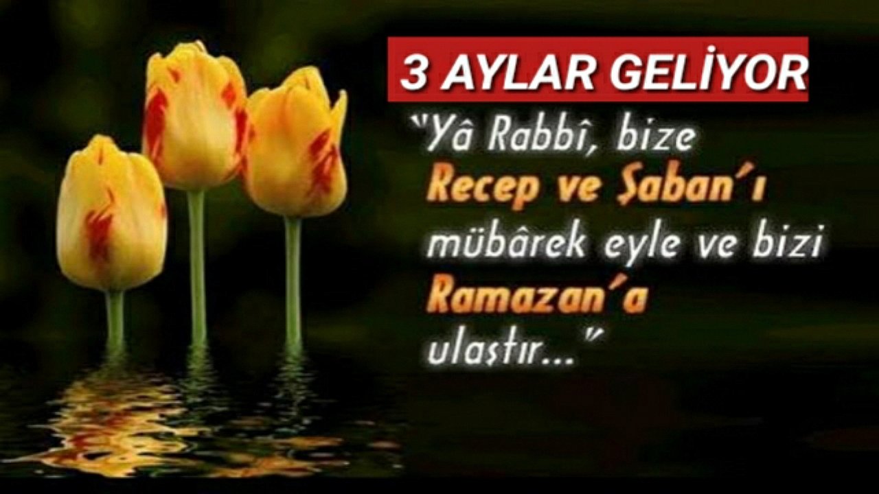 RAMAZAN AY'I MÜJDELEYİCİSİ 3 AYLAR YAKLAŞTI