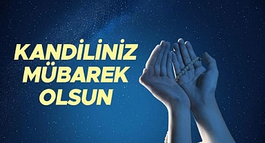 REGAİP KANDİLİMİZ MÜBAREK OLSUN