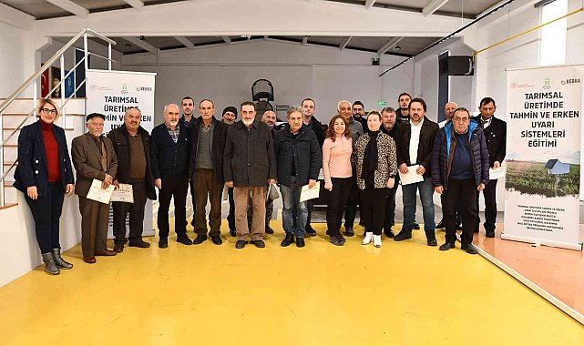 Tarımsal Üretimde Tahmin ve Erken Uyarı Sistemleri üreticilere tanıtıldı