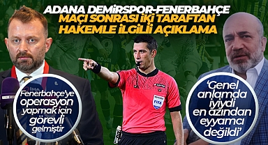 Adana Demirspor-Fenerbahçe maçı sonrası iki kulüpten hakem açıklaması!
